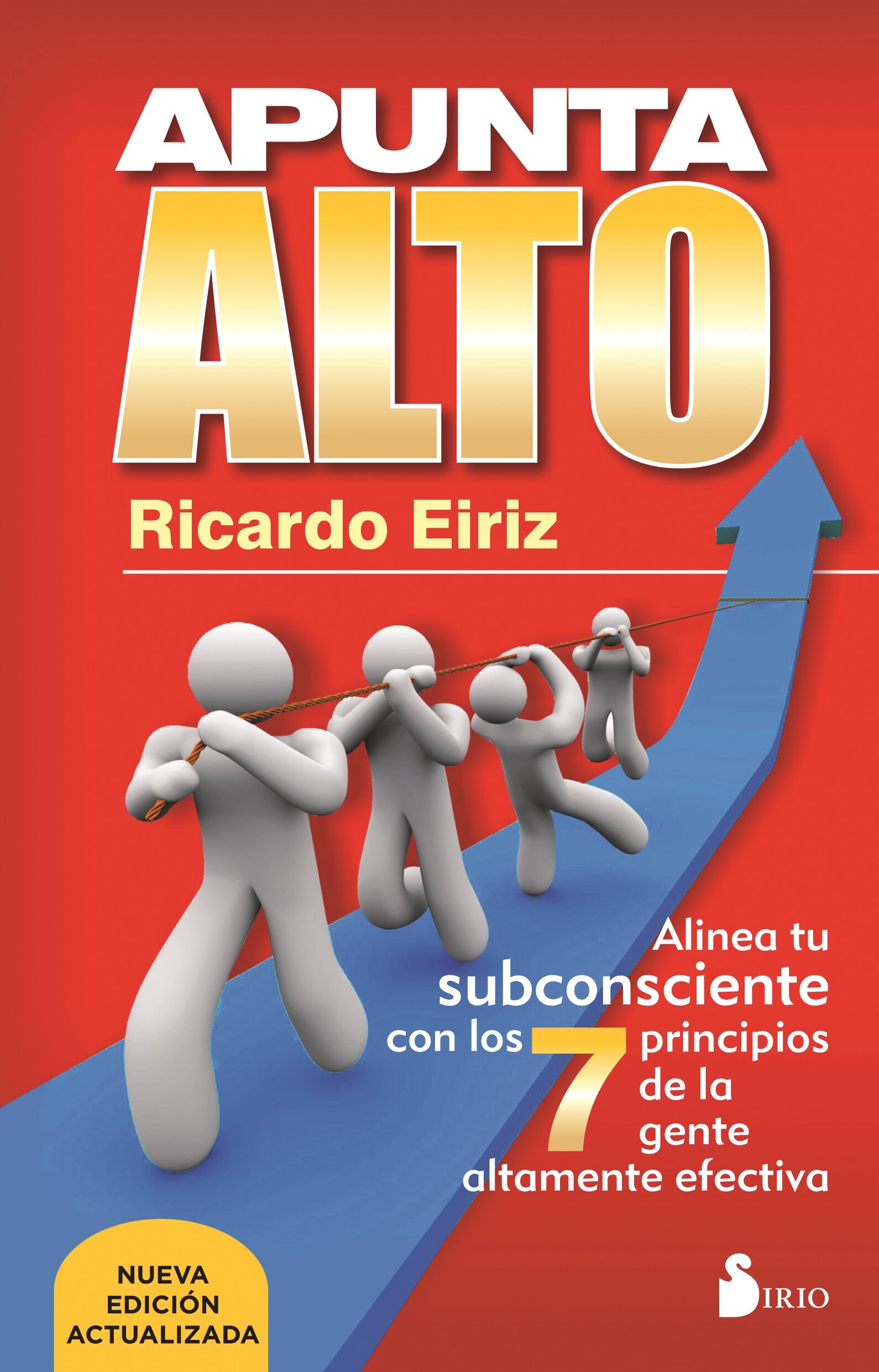 Apunta Alto (nueva Edicion Actualizada) por Ricardo Eiriz