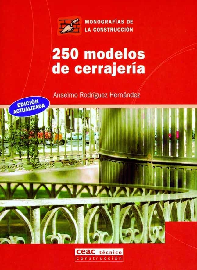 250 Modelos De Cerrajeria por Anselmo Rodriguez