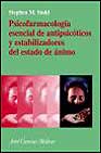 Psicofarmacologia Esencial De Antipsicoticos Y Estabilizadores De L Estado De Animo por Stephen M. Stahl