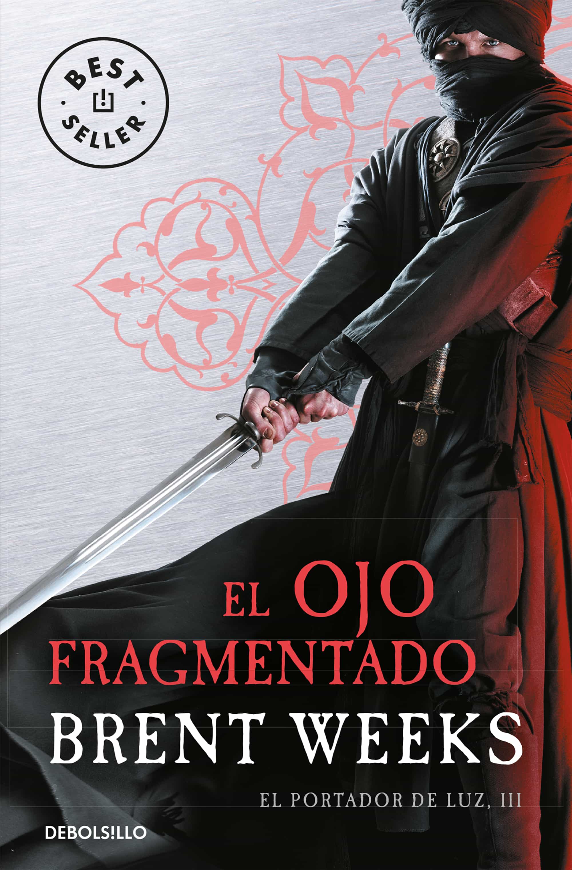 El Ojo Fragmentado (el Portador De Luz 3) por Brent Weeks