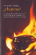 ¿chusma?: A Proposito De La Quiebra Del Vinculo Social, El Final De La Integracion Y La Revuelta Del Otoño De 2005 En Francia por Alessi Dell Umbria epub