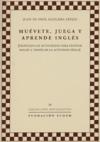 Muevete, Juega Y Aprende Ingles. Propuesta De Actividades Para En Señar Ingles A Traves De La Actividad Fisica por Juan De Dios Aguilera Espejo epub