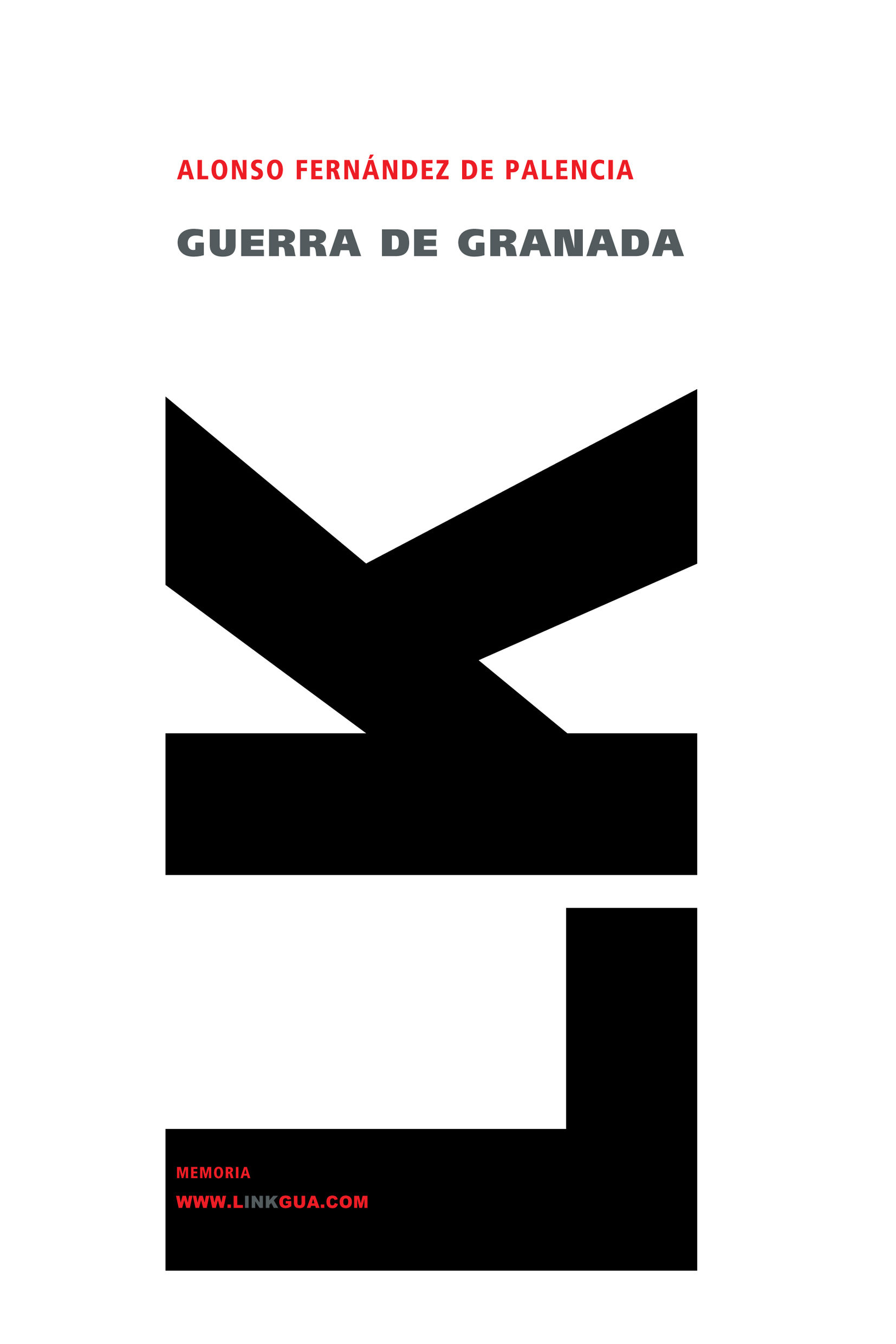 Guerra De Granada por Alonso De Palencia