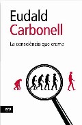 La Consciencia Que Crema por Eudald Carbonell epub