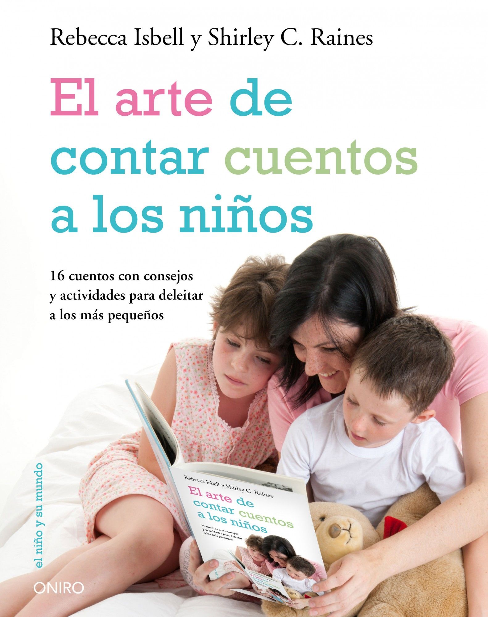 El Arte De Contar Cuentos A Los Niños por Shirley C. Raines;
Rebecca Isbell