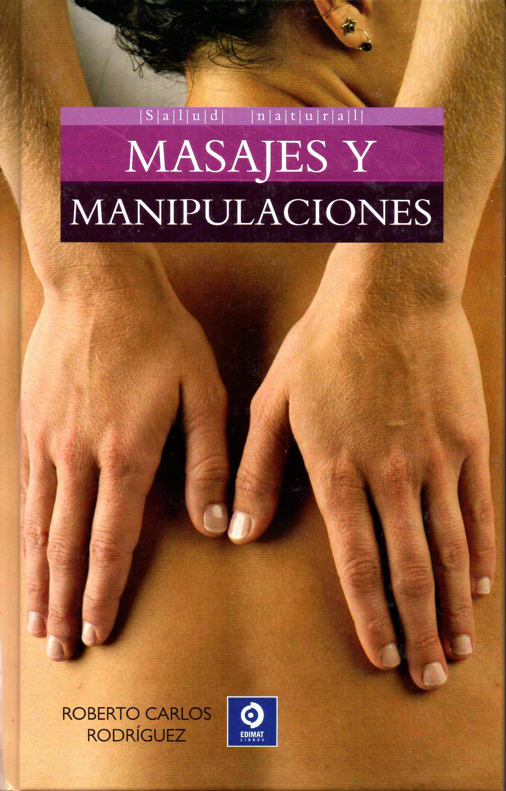 Masajes Y Manipulaciones por Roberto Carlos Rodriguez