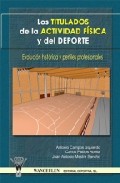 Los Titulados De La Actividad Fisica Y Del Deporte por Antonio Mestre
