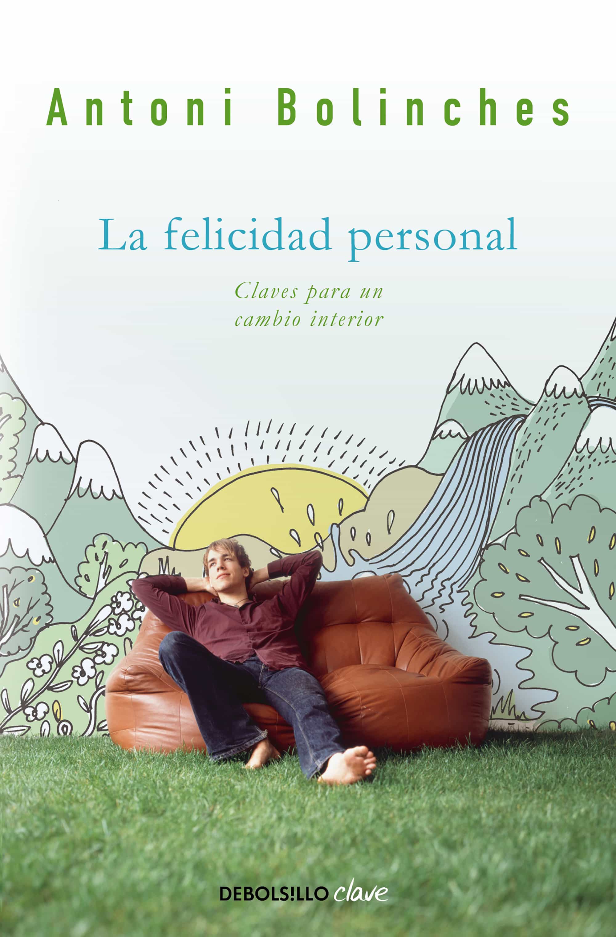 La Felicidad Personal por Antoni Bolinches Sanchez