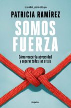 somos fuerza (ejemplar firmado por la autora)-patricia ramirez-2910024054508