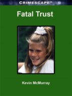 fatal trust (ebook)-kevin mcmurray-9780795335808 fatal trust (ebook)-kevin mcmurray-9780795335808