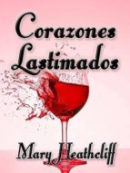 corazones lastimados (ebook)-mary heathcliff-9781301234608 corazones lastimados (ebook)-mary heathcliff-9781301234608
