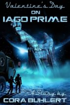 valentine's day on iago prime (ebook)-cora buhlert-9781311509208 valentine's day on iago prime (ebook)-cora buhlert-9781311509208