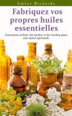 fabriquez vos propres huiles essentielles (ebook)-9781507108208 fabriquez vos propres huiles essentielles (ebook)-9781507108208
