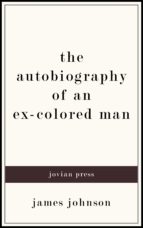 the autobiography of an ex-colored man (ebook)-james johnson-9781537823508 the autobiography of an ex-colored man (ebook)-james johnson-9781537823508