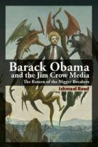 barack obama and the jim crow media (ebook)-ishmael reed-9781926824208 barack obama and the jim crow media (ebook)-ishmael reed-9781926824208