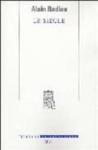 le siecle-alain badiou-9782020579308 le siecle-alain badiou-9782020579308