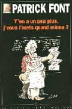 Y en a un peu plus j vous mets MOBI EPUB por P.font 978-2862743608