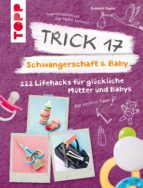 trick 17 - schwangerschaft & baby (ebook)-susanne pypke-9783735811608 trick 17 - schwangerschaft & baby (ebook)-susanne pypke-9783735811608