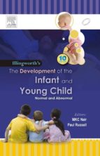 the development of the infant and the young child - e-book (ebook)-ronald s. illingworth-9788131234808 the development of the infant and the young child - e-book (ebook)-ronald s. illingworth-9788131234808