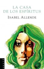 la casa de los espiritus (ed. 25 años)-isabel allende-9788401341908 la casa de los espiritus (ed. 25 años)-isabel allende-9788401341908