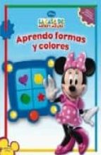 aprendo formas y colores (la casa de mickey mouse)-9788401900808 aprendo formas y colores (la casa de mickey mouse)-9788401900808
