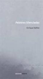palabras silenciadas-enrique ibañez villegas-9788415681908 palabras silenciadas-enrique ibañez villegas-9788415681908