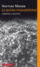 LA QUINTA IMPOSIBILIDAD: JUDAISMO Y ESCRITURA