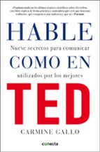 hable como en ted-carmine gallo-9788416029808 hable como en ted-carmine gallo-9788416029808