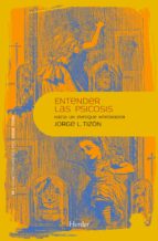 entender las psicosis: hacia un enfoque integrador-jorge l. tizon-9788425432408 entender las psicosis: hacia un enfoque integrador-jorge l. tizon-9788425432408