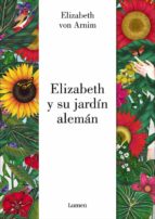 elizabeth y su jardin aleman-elizabeth von arnim-sara morante-9788426403308 elizabeth y su jardin aleman-elizabeth von arnim-sara morante-9788426403308