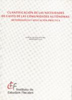 cuantificacion de las necesidades de gasto de las comunidades aut onomas: metodologia y aplicacion practica-antoni castells oliveres-albert sole olle-9788447604708 cuantificacion de las necesidades de gasto de las comunidades aut onomas: metodologia y aplicacion practica-antoni castells oliveres-albert sole olle-9788447604708