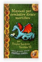 manual per combatre dracs mortifers, per singlot sardina terrible iii-cressida cowell-9788466123808 manual per combatre dracs mortifers, per singlot sardina terrible iii-cressida cowell-9788466123808