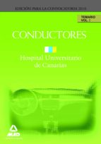 CONDUCTORES DEL HOSPITAL UNIVERSITARIO DE CANARIAS. TEMARIO. VOLU MEN I