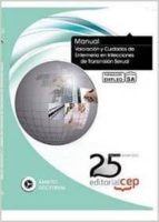 manual. valoración y cuidados de enfermería en infecciones de transmisión sexual. formación para el empleo-9788468154008 manual. valoración y cuidados de enfermería en infecciones de transmisión sexual. formación para el empleo-9788468154008