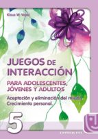 aceptacion y eliminacion del miedo, crecimiento personal: juegos de interaccion para adolescentes, jovenes y adultos-klaus w. vopel-9788483160008 aceptacion y eliminacion del miedo, crecimiento personal: juegos de interaccion para adolescentes, jovenes y adultos-klaus w. vopel-9788483160008