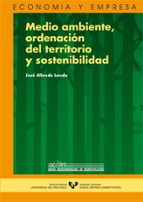medio ambiente, ordenacion del territorio y sostenibilidad-jose allende landa-9788483732908 medio ambiente, ordenacion del territorio y sostenibilidad-jose allende landa-9788483732908