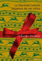 la navidad cuando dejamos de ser niños (ebook)-charles dickens-9788484288008 la navidad cuando dejamos de ser niños (ebook)-charles dickens-9788484288008