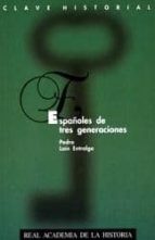 españoles de tres generaciones-pedro lain entralgo-9788489512108 españoles de tres generaciones-pedro lain entralgo-9788489512108