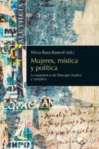 mujeres, mística y política (ebook)-silvia bara bancel-9788490732908 mujeres, mística y política (ebook)-silvia bara bancel-9788490732908