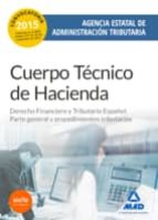 CUERPO TÉCNICO DE HACIENDA. AGENCIA ESTATAL DE ADMINISTRACIÓN TRIBUTARIA. DERECHO FINANCIERO Y TRIBUTARIO ESPAÑOL: PARTE