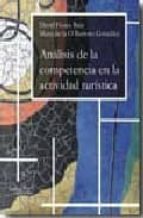 analisis de la competencia en la actividad turistica-david flores ruiz-9788492536108 analisis de la competencia en la actividad turistica-david flores ruiz-9788492536108