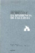 la apariencia de las cosas: antologia poetica-henri cole-9788493690908 la apariencia de las cosas: antologia poetica-henri cole-9788493690908