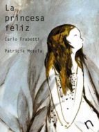 la princesa feliz-9788493829308 la princesa feliz-9788493829308