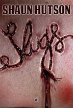 slugs-shaun hutson-9788494173608 slugs-shaun hutson-9788494173608