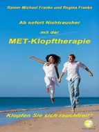 ab sofort nichtraucher mit der met-klopftherapie (ebook)-rainer-michael franke, regina franke-9788494372308 ab sofort nichtraucher mit der met-klopftherapie (ebook)-rainer-michael franke, regina franke-9788494372308