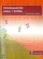 programacion lineal y entera (2ª ed.)-eduardo ramos mendez-9788494605208 programacion lineal y entera (2ª ed.)-eduardo ramos mendez-9788494605208