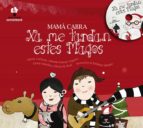 xa me tardan estes magos (incluye cd)-gloria (mama cabra) mosquera roel-9788498653908 xa me tardan estes magos (incluye cd)-gloria (mama cabra) mosquera roel-9788498653908