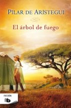 el arbol de fuego-pilar de aristegui-9788498729108 el arbol de fuego-pilar de aristegui-9788498729108