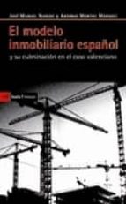 el modelo inmobiliario español y su culminacion en el caso valenc iano-jose manuel naredo-9788498883008 el modelo inmobiliario español y su culminacion en el caso valenc iano-jose manuel naredo-9788498883008