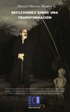 reflexiones sobre una transformación (ebook)-manuel morera montes-9788499483108 reflexiones sobre una transformación (ebook)-manuel morera montes-9788499483108